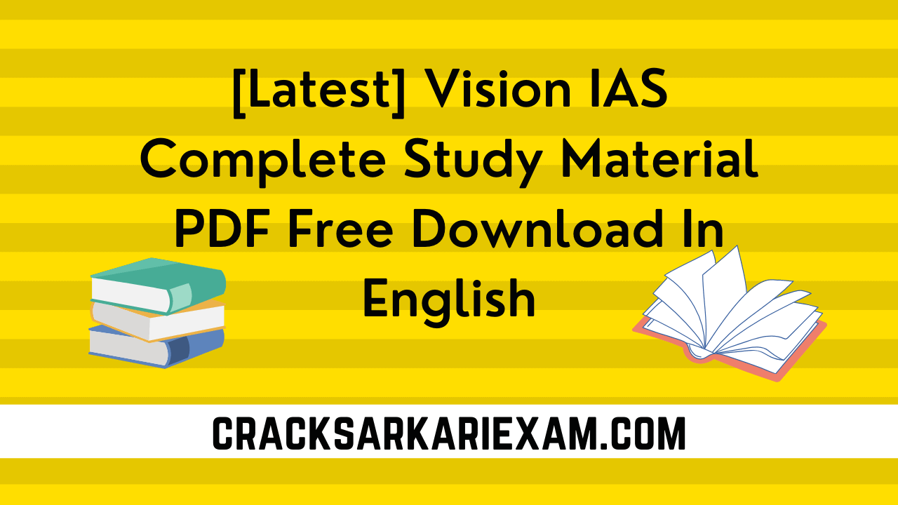Vision IAS Complete Study Material PDF Free Download In English