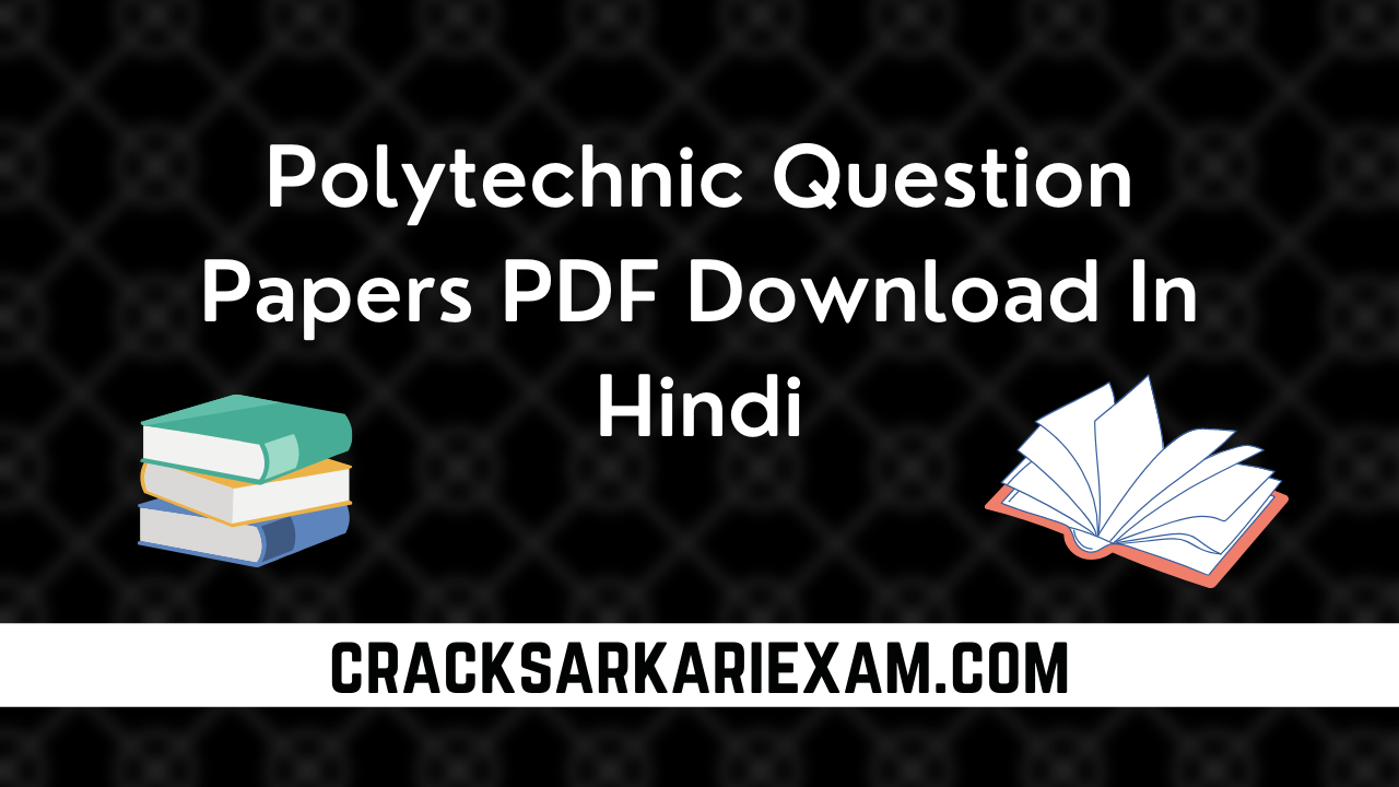 Polytechnic Question Papers PDF Download In Hindi