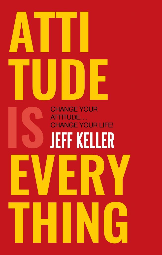 Attitude Is Everything PDF Book