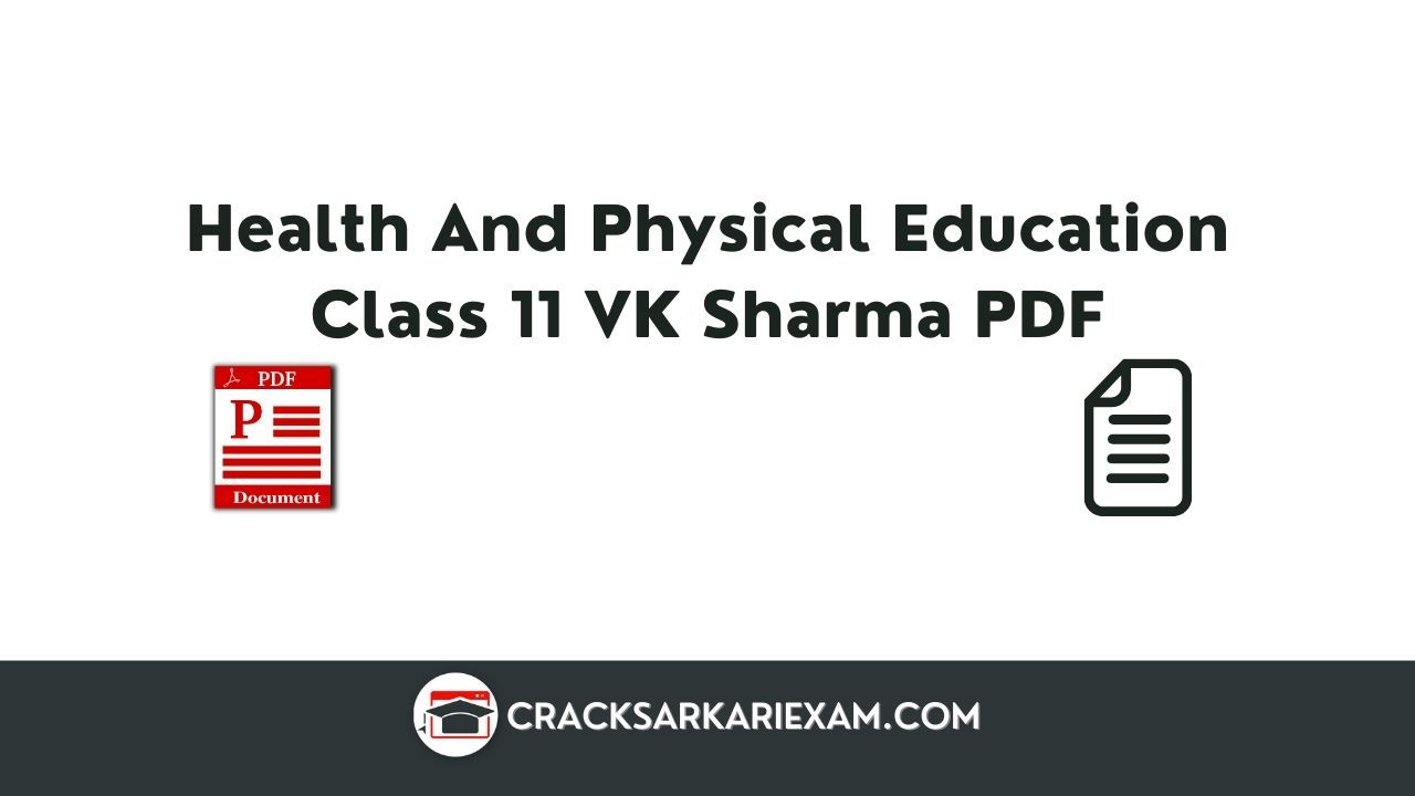 Health And Physical Education Class 11 VK Sharma PDF