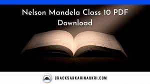 Nelson Mandela Class 10 PDF Free Download