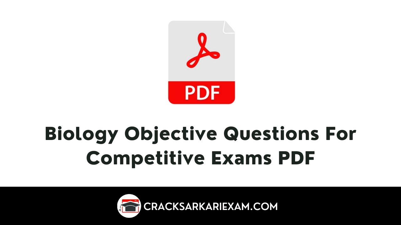 2022-biology-objective-questions-for-competitive-exams-pdf-crack