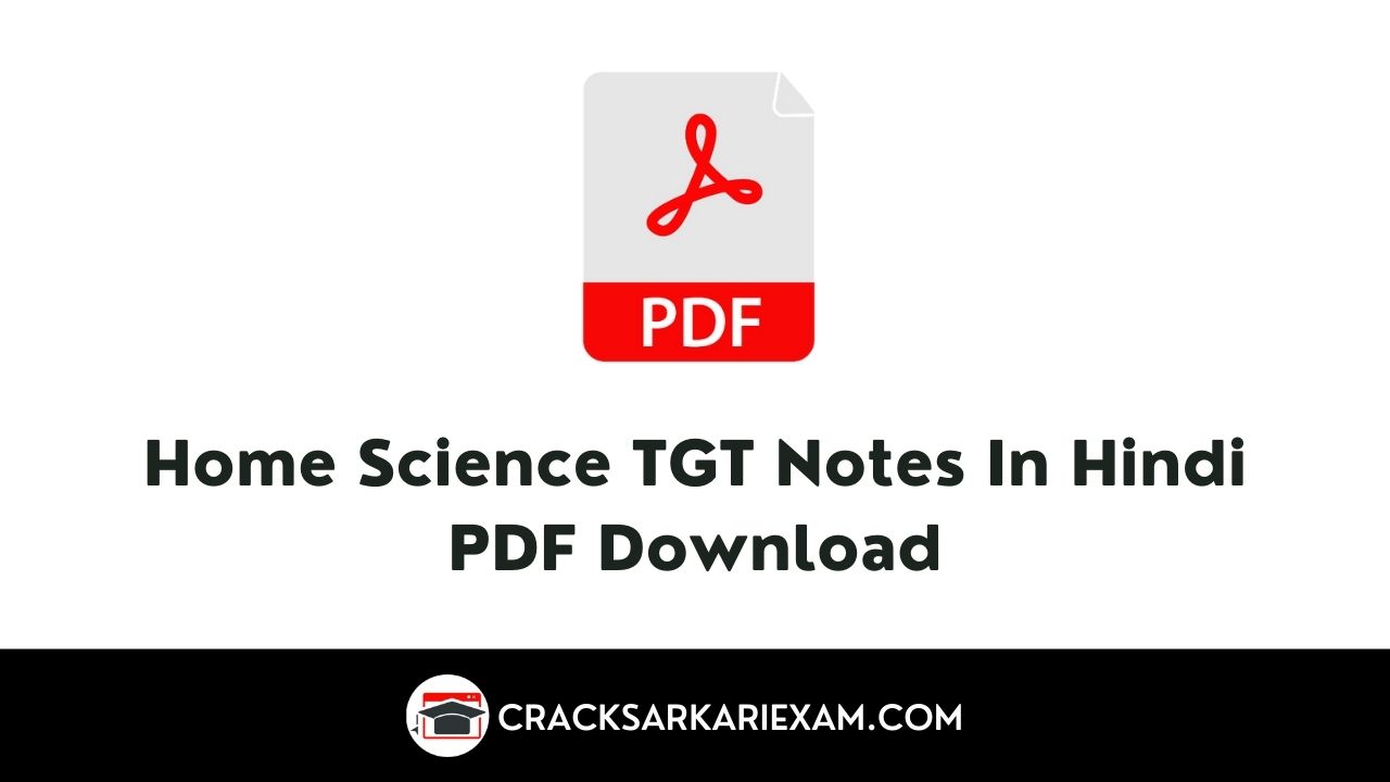 Home Science TGT Notes In Hindi PDF Download