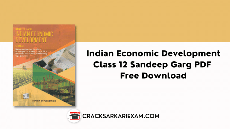 Indian Economic Development Class 12 Sandeep Garg PDF Free Download