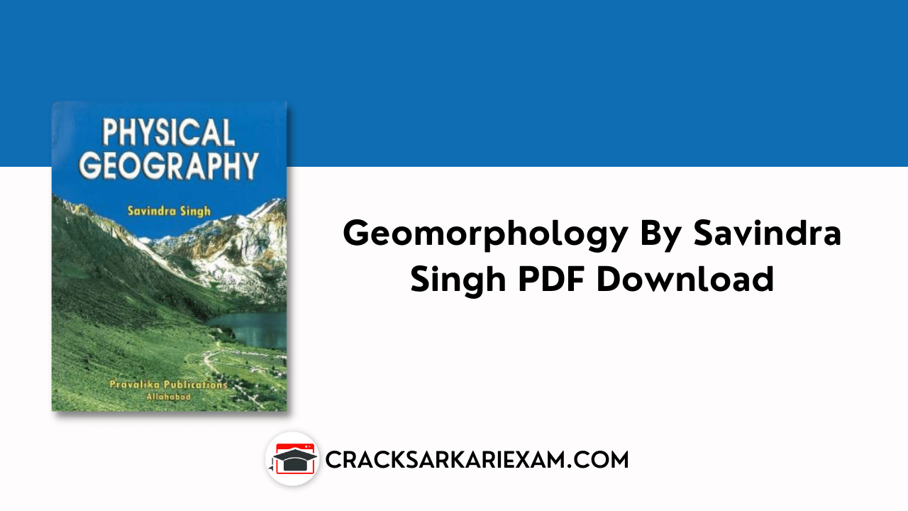 Geomorphology By Savindra Singh PDF Download