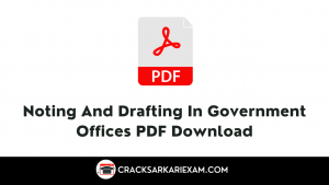 Noting And Drafting In Government Offices PDF Download