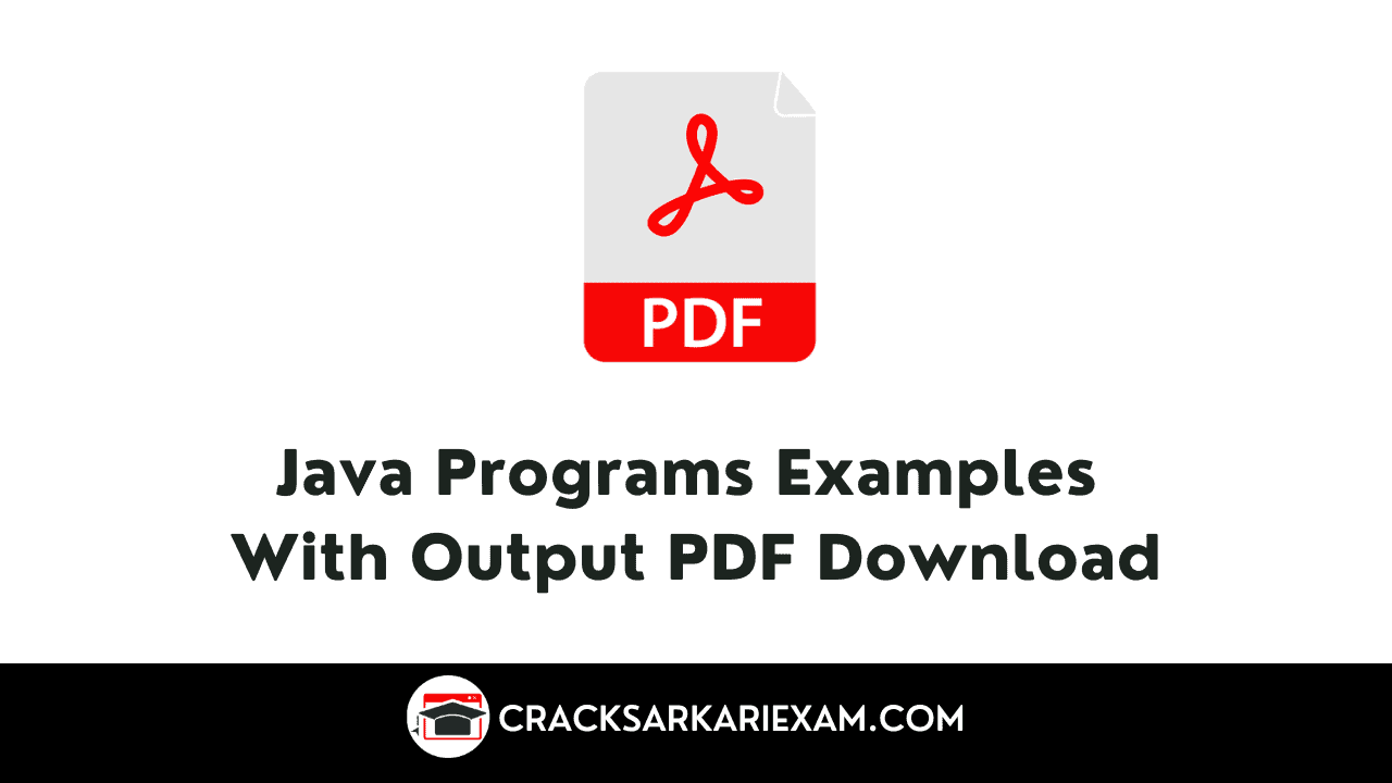 Java Programs Examples With Output PDF Download 2024 Crack Sarkari Exam