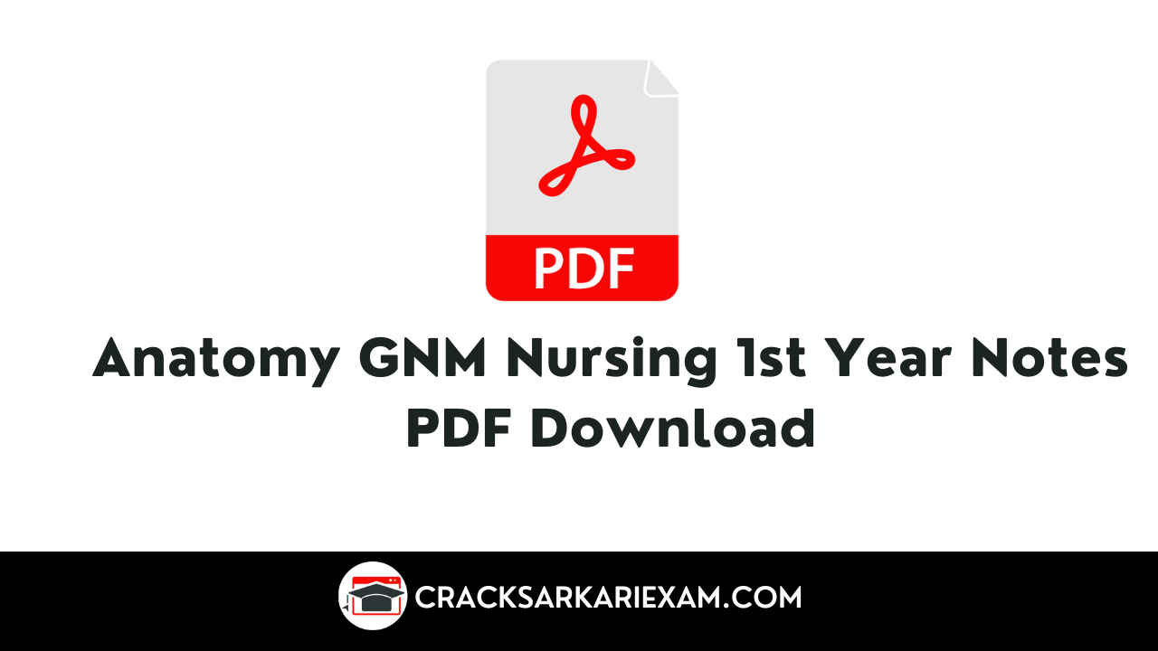 Anatomy GNM Nursing 1st Year Notes PDF Download